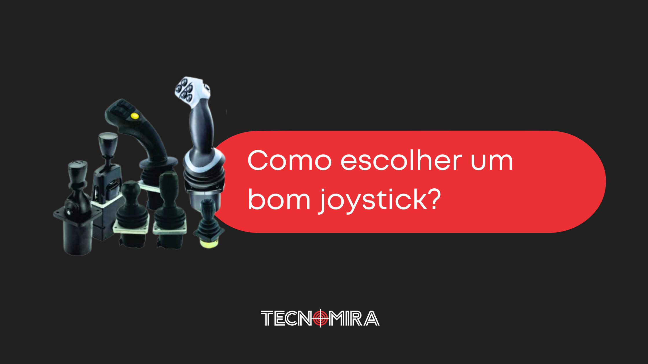Como escolher um bom joystick | Tecnomira