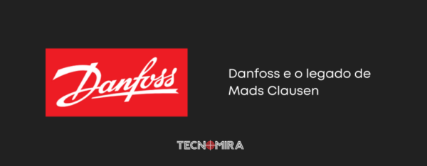 Danfoss e o legado de Mads Clausen