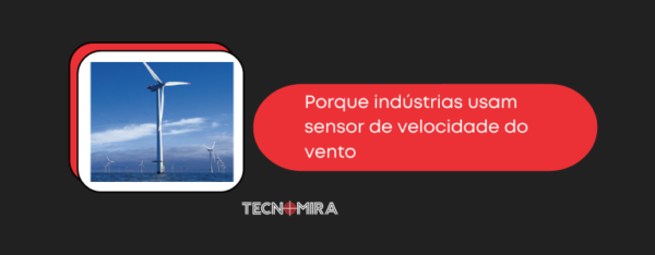 Porque indústrias usam sensor de velocidade do vento