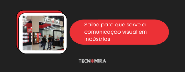 Saiba para que serve a comunicação visual em indústrias
